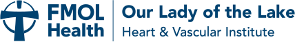 FMOL Health | Our Lady of the Lake Heart & Vascular Institute